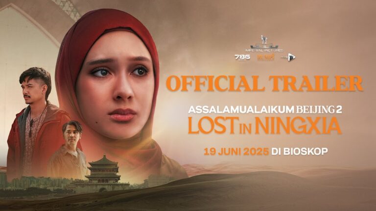 Poster resmi film Assalamualaikum Beijing 2: Lost in Ningxia dengan tampilan karakter utama Laila, Amir, dan latar belakang kota Ningxia. Film ini dijadwalkan tayang pada 19 Juni 2025.